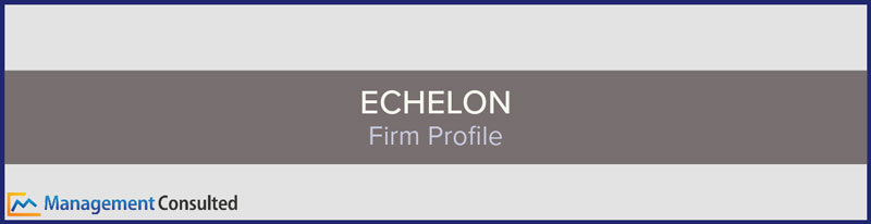 ECHELON Firm Profile Firm Overview & Salary Data